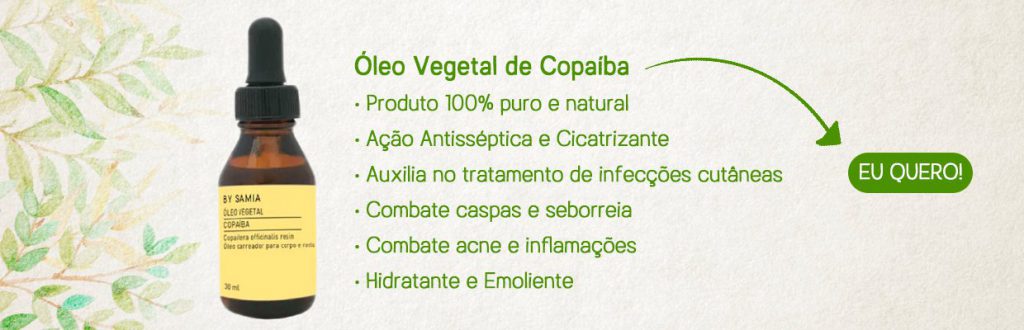 Óleo Vegetal de Copaíba 30 ml – By Samia